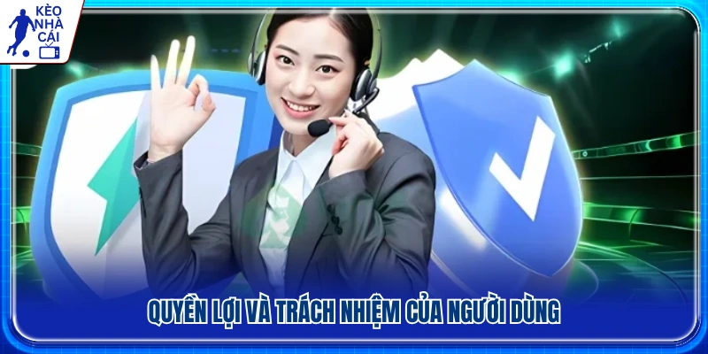 Quyền và nghĩa vụ người dùng về chính sách bảo mật