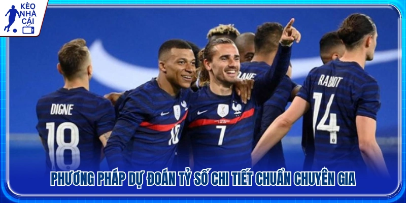 Cách phân tích tỷ số trận đấu theo phương pháp của chuyên gia